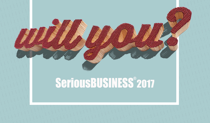 Serious Business 2016: Will You?